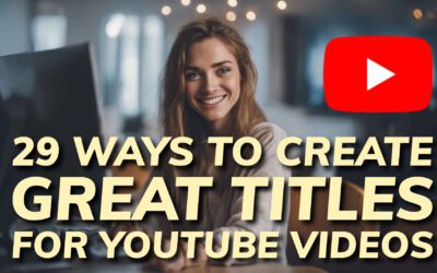 29 ways to create great titles for YouTube Videos